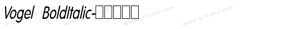 Vogel BoldItalic字体转换